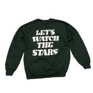 Let’s watch the stars quote graphic crew neck sweatshirt women’s large green